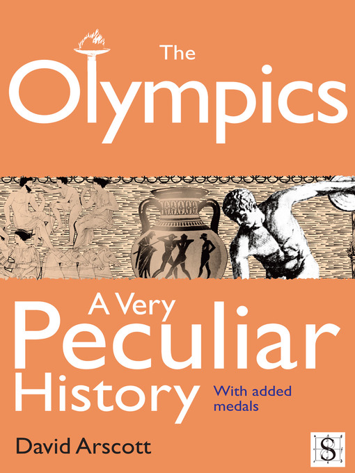 Cover image for The Olympics, A Very Peculiar History